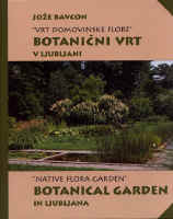 Vrt domovinske flore,  Botanični vrt v Ljubljani