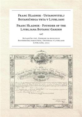 franc hladnik, ustanovitelj botaničnega vrta, Bleiweis, Babnigg, Rechfeld, Rozman, Benkovič, nada praprotnik, Ivica Kavčič, Janez Pirc, Janez Kavčič, Jože Podpečnik